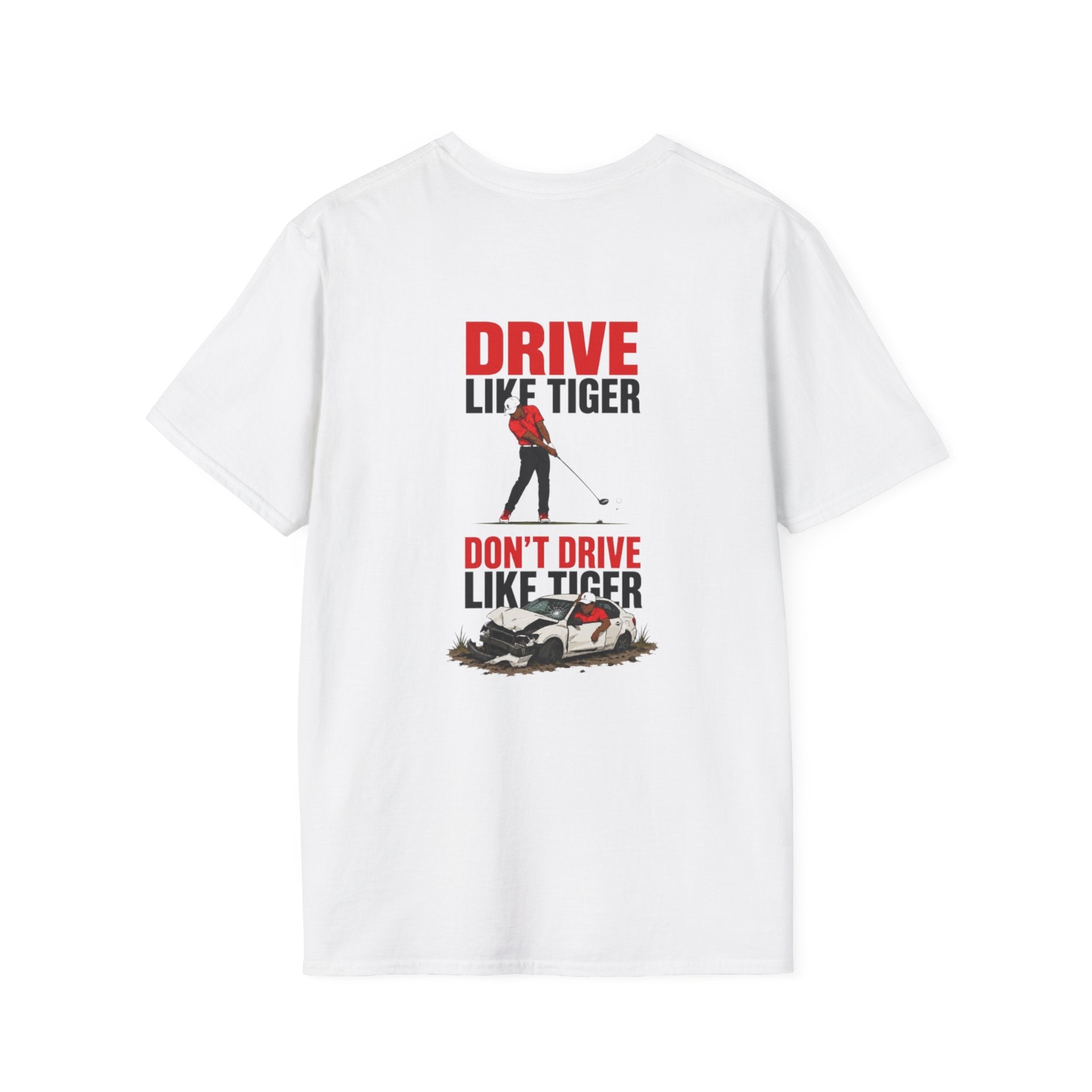 Drive Like Tiger T-Shirt