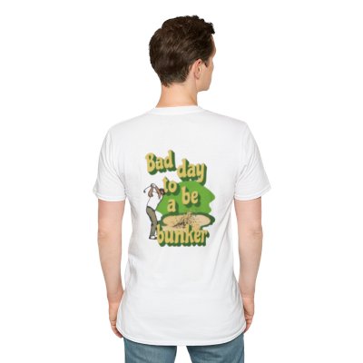 Bad Day to Be a Bunker T-Shirt